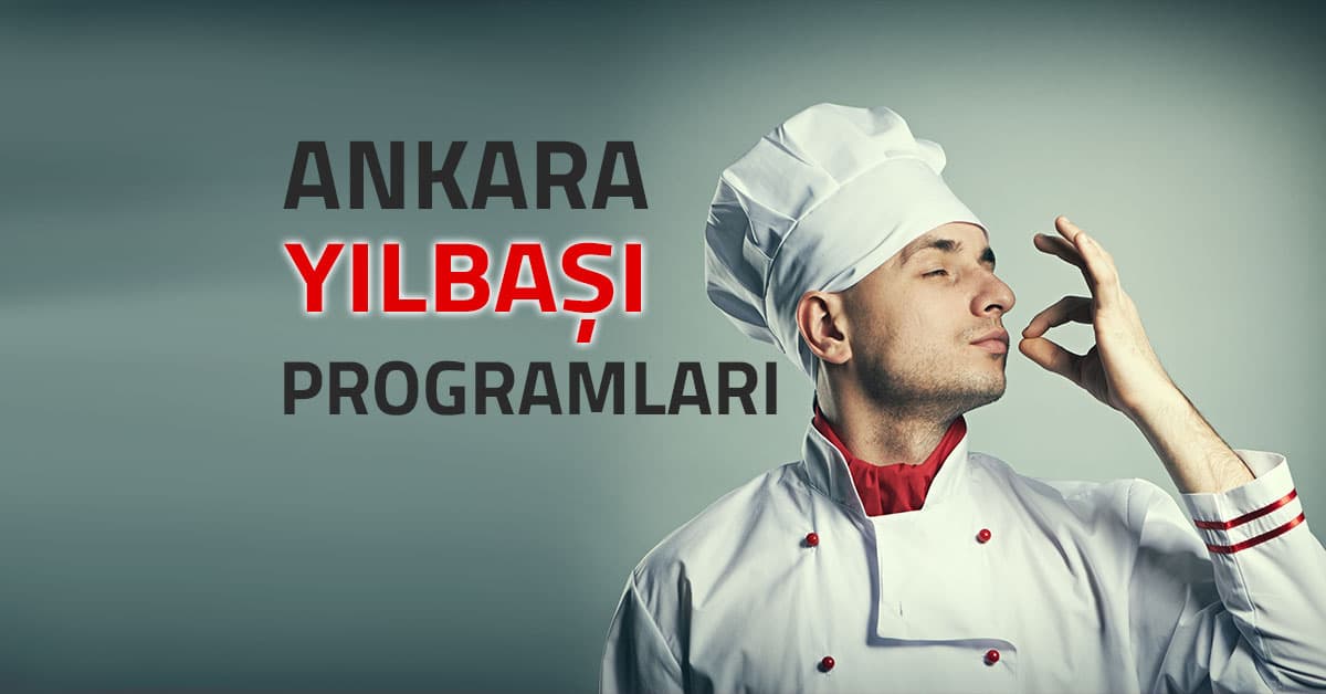 ANKARA YILBAŞI ŞİRKET ORGANİZASYONLARI