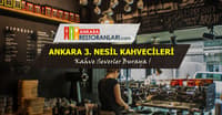 ANKARA'NIN 3. NESİL POPÜLER KAHVECİLERİ